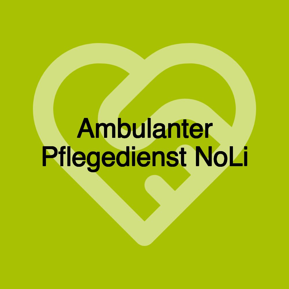 Ambulanter Pflegedienst NoLi