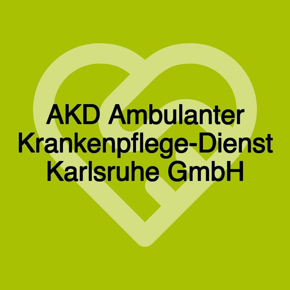 AKD Ambulanter Krankenpflege-Dienst Karlsruhe GmbH