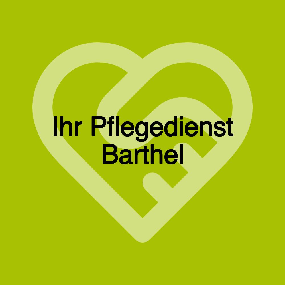 Ihr Pflegedienst Barthel