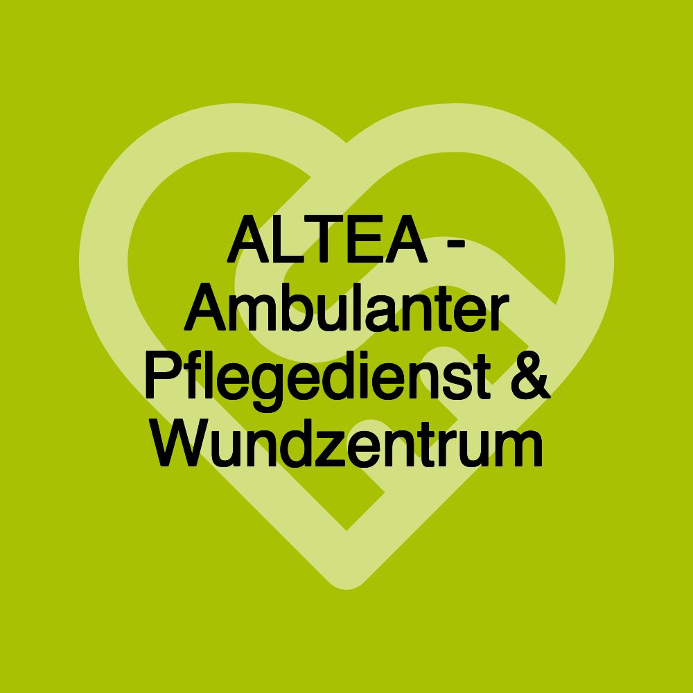 ALTEA - Ambulanter Pflegedienst & Wundzentrum