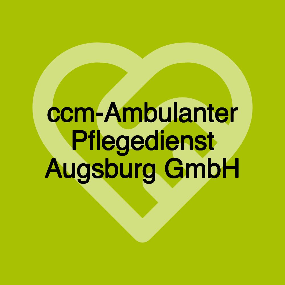 ccm-Ambulanter Pflegedienst Augsburg GmbH