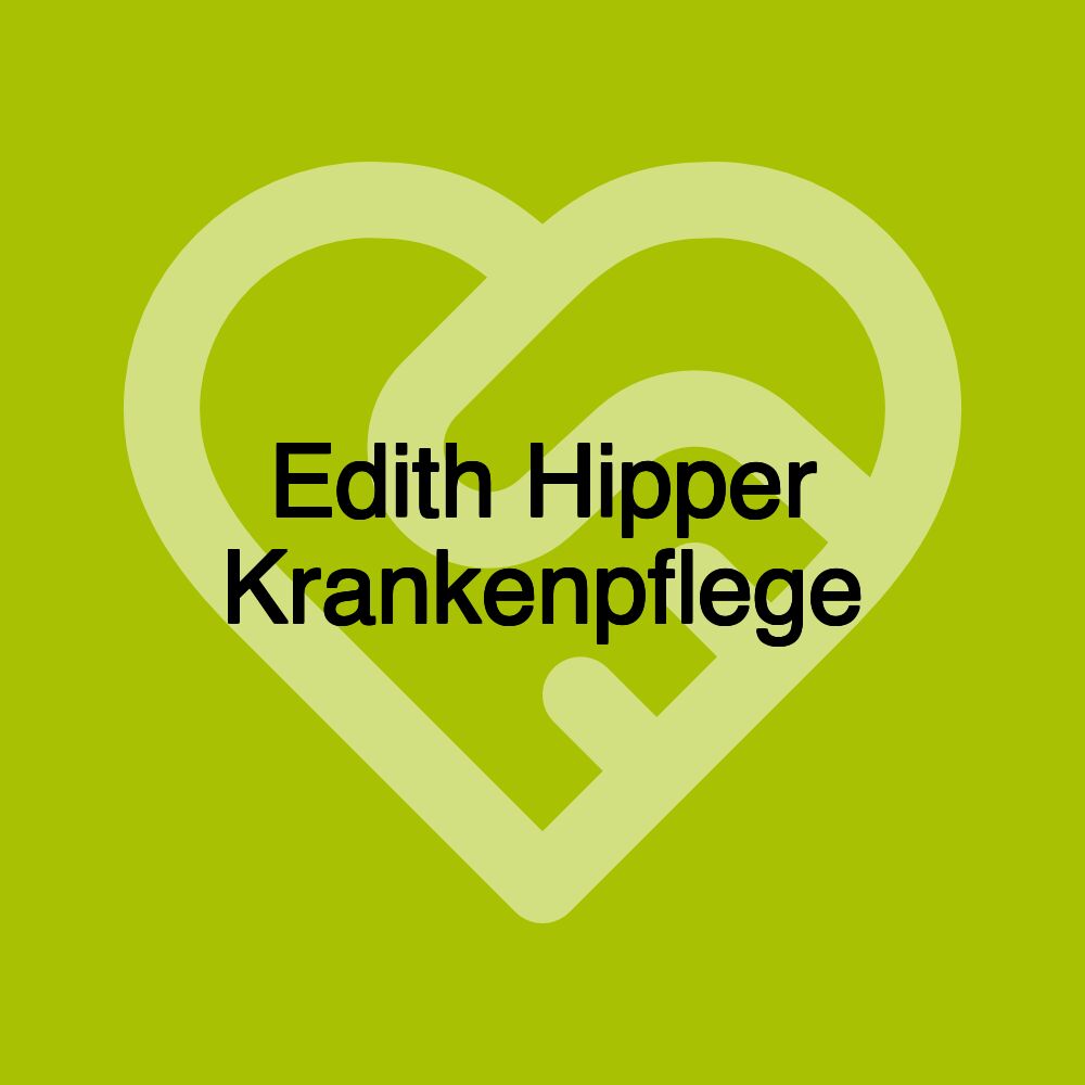 Edith Hipper Krankenpflege