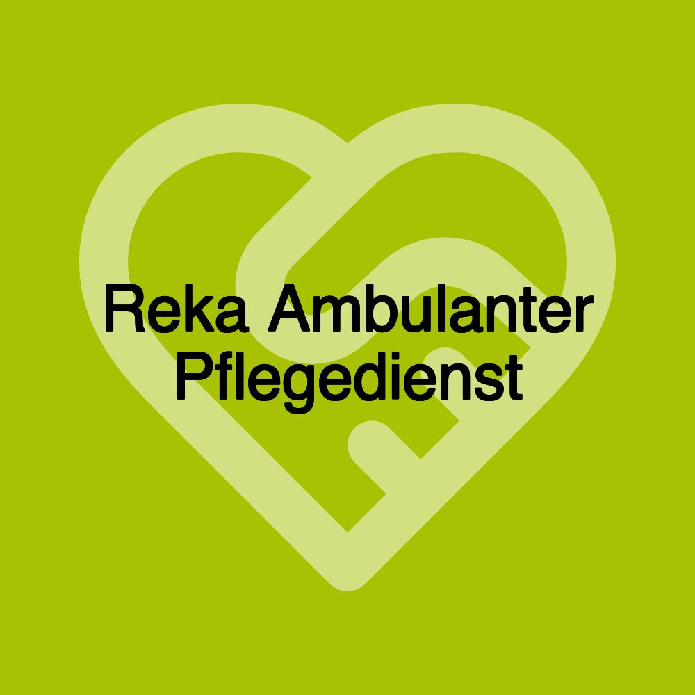 Reka Ambulanter Pflegedienst