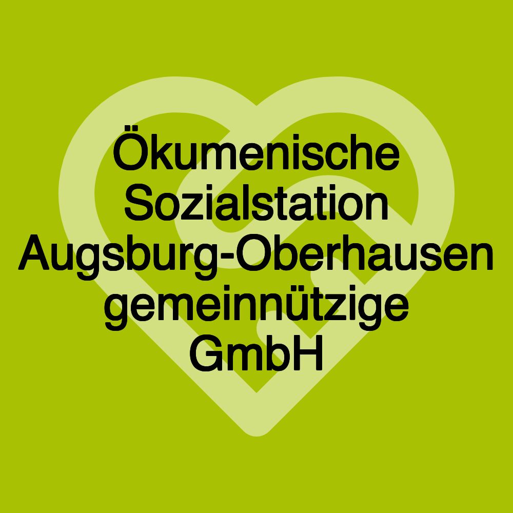 Ökumenische Sozialstation Augsburg-Oberhausen gemeinnützige GmbH