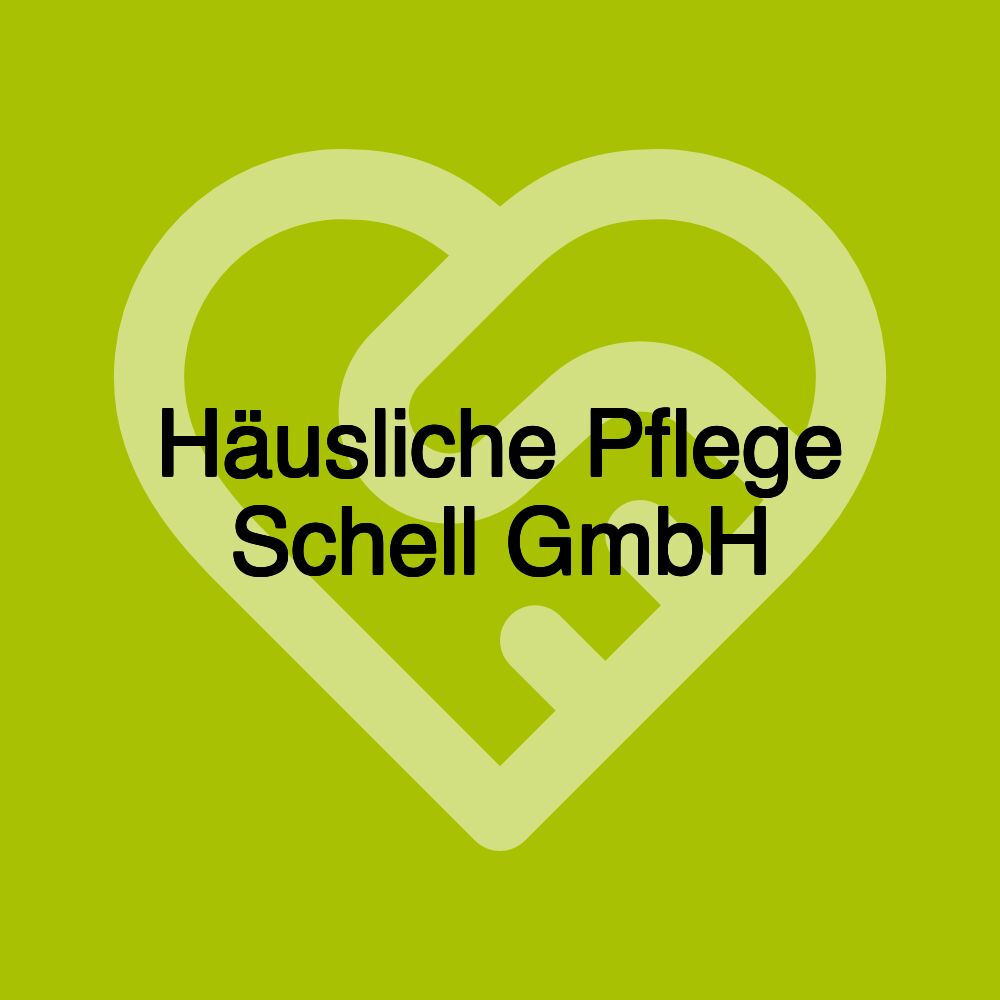 Häusliche Pflege Schell GmbH