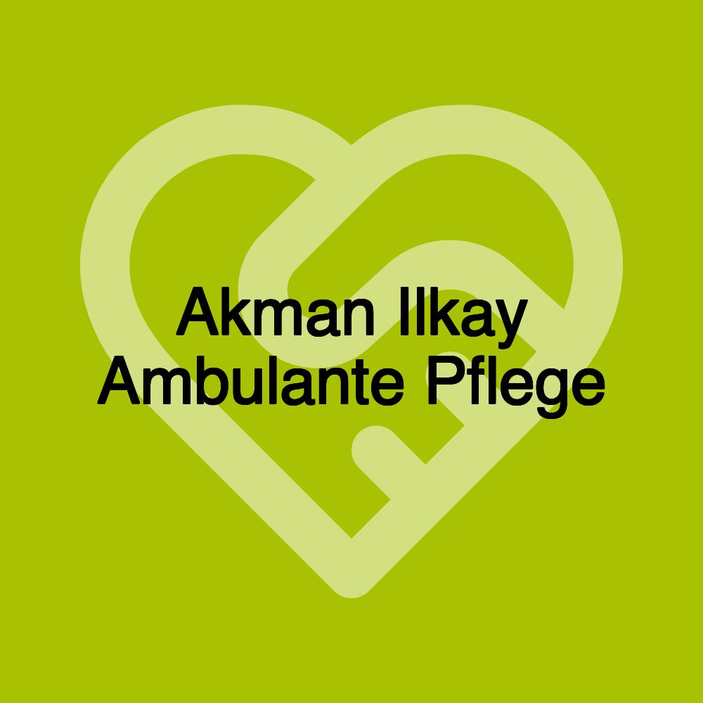 Akman Ilkay Ambulante Pflege