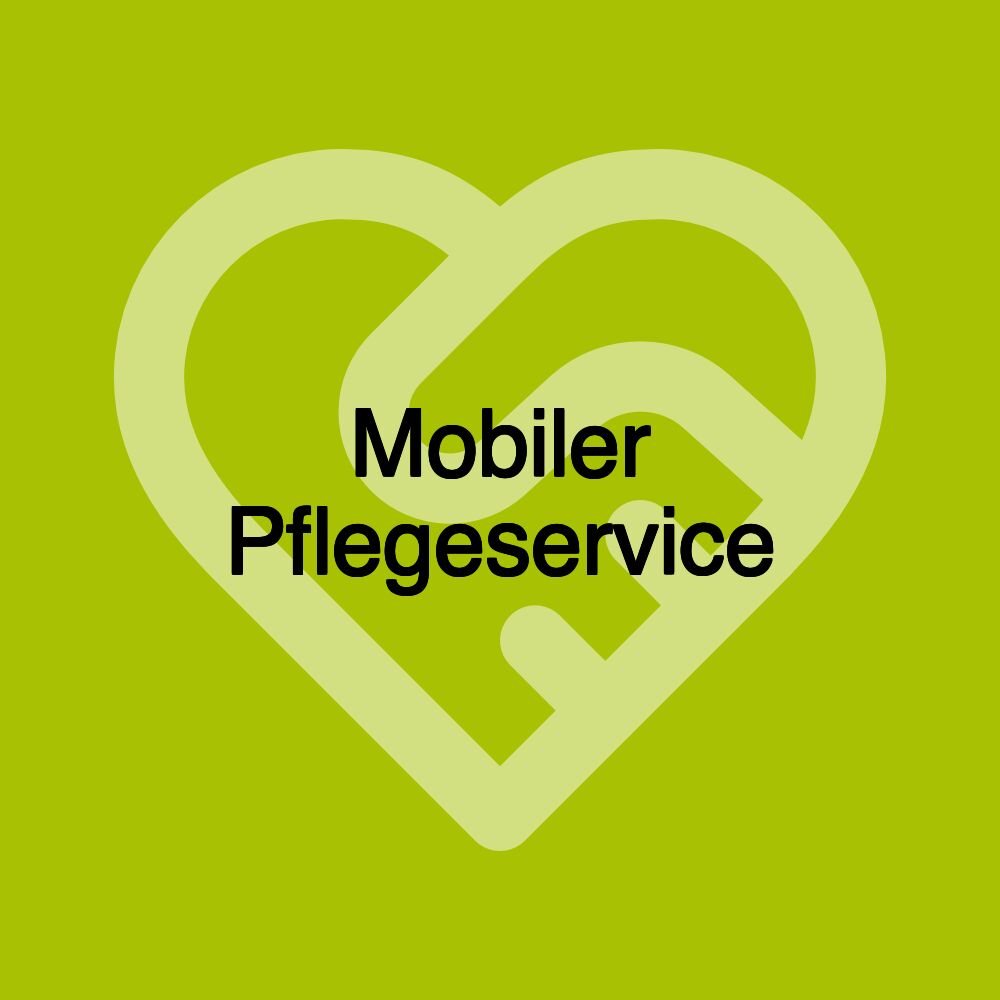 Mobiler Pflegeservice