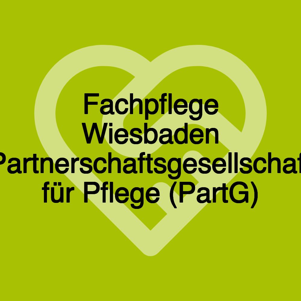 Fachpflege Wiesbaden Partnerschaftsgesellschaft für Pflege (PartG)