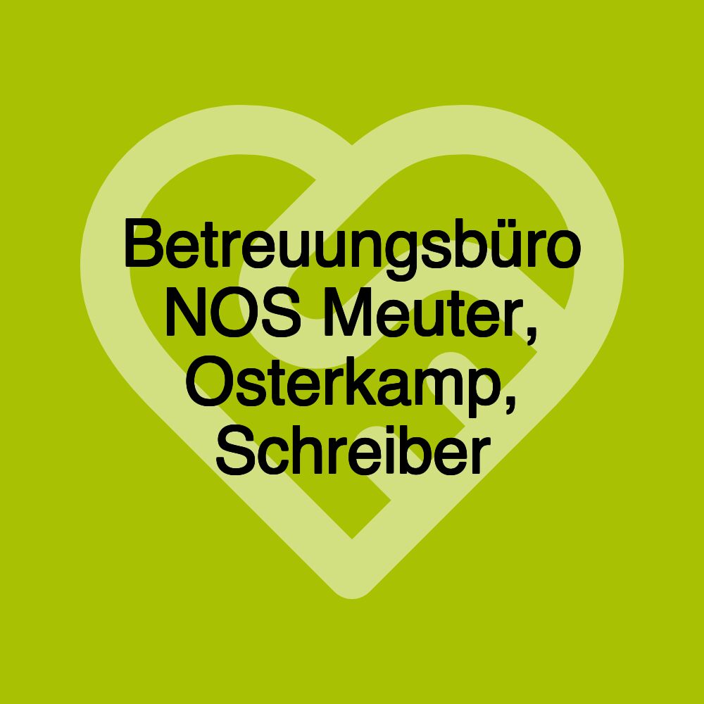 Betreuungsbüro NOS Meuter, Osterkamp, Schreiber