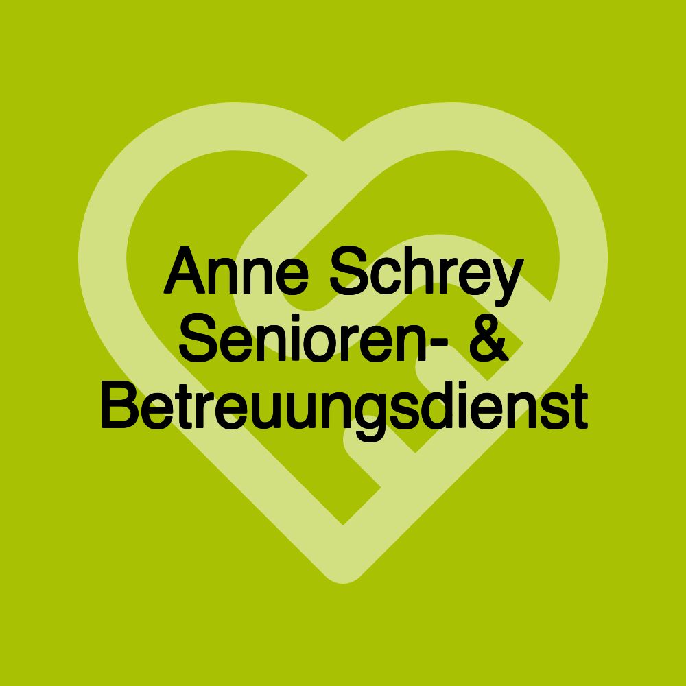 Anne Schrey Senioren- & Betreuungsdienst