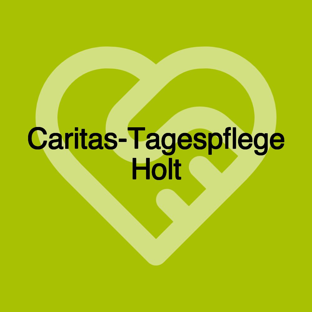 Caritas-Tagespflege Holt