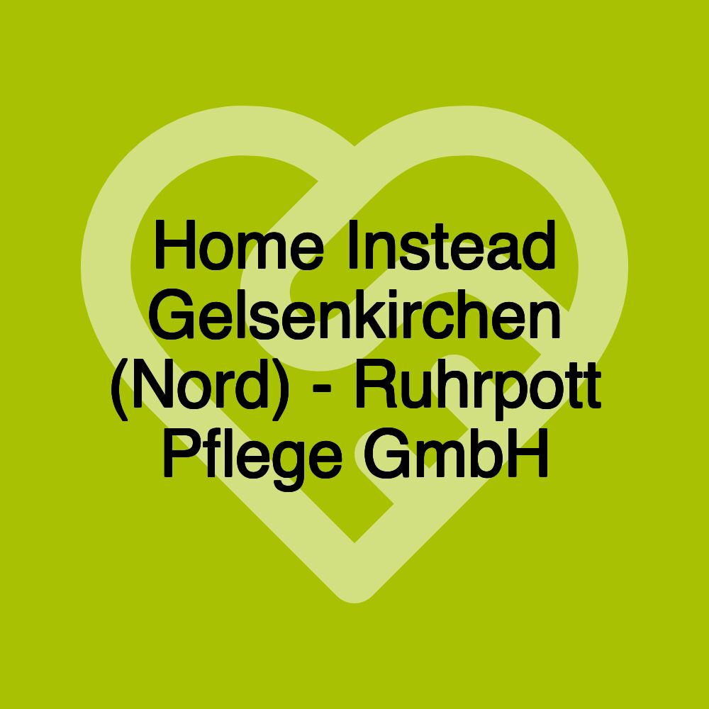 Home Instead Gelsenkirchen (Nord) - Ruhrpott Pflege GmbH