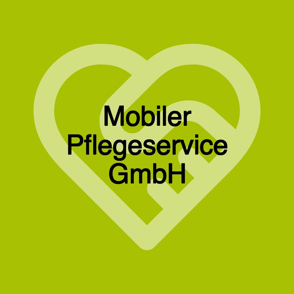 Mobiler Pflegeservice GmbH