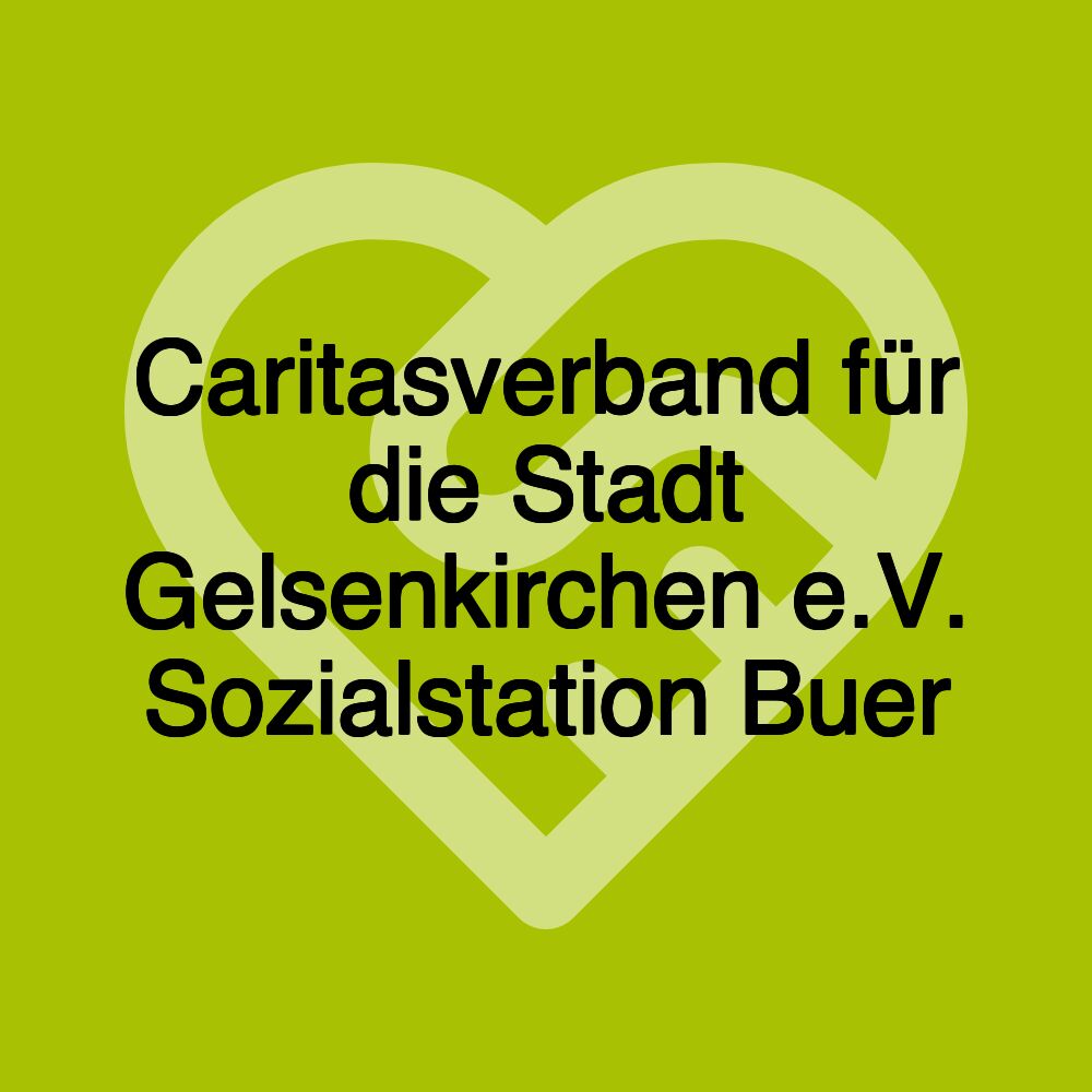 Caritasverband für die Stadt Gelsenkirchen e.V. Sozialstation Buer