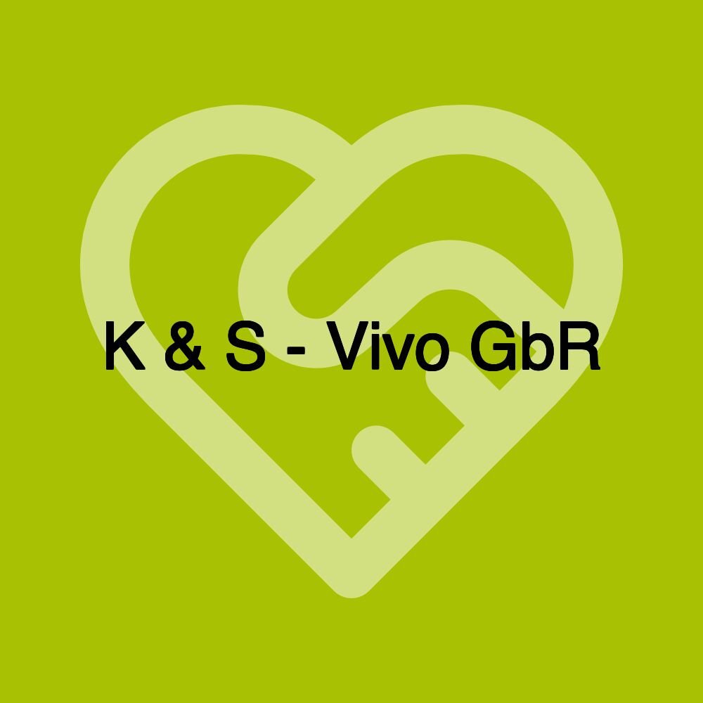 K & S - Vivo GbR