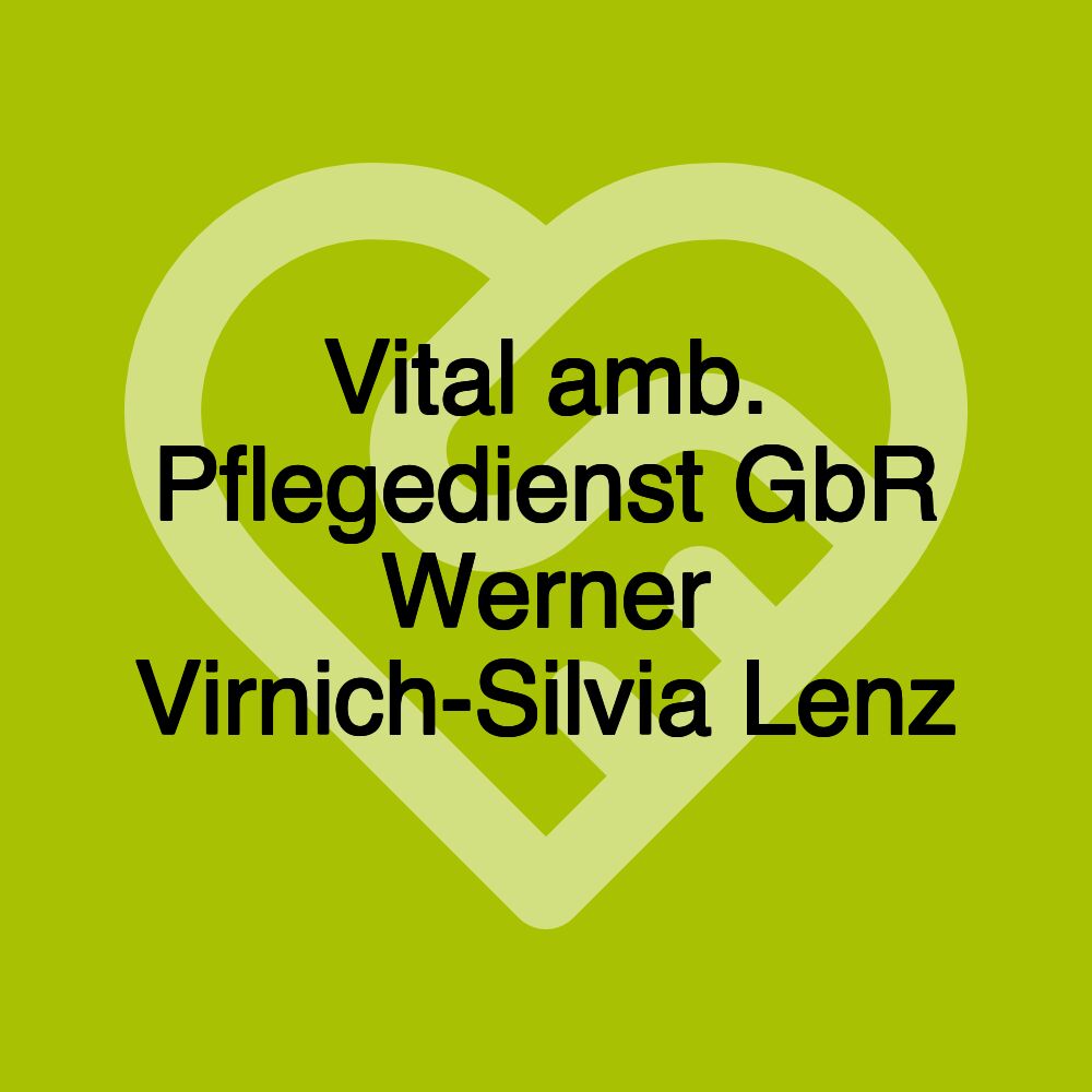 Vital amb. Pflegedienst GbR Werner Virnich-Silvia Lenz