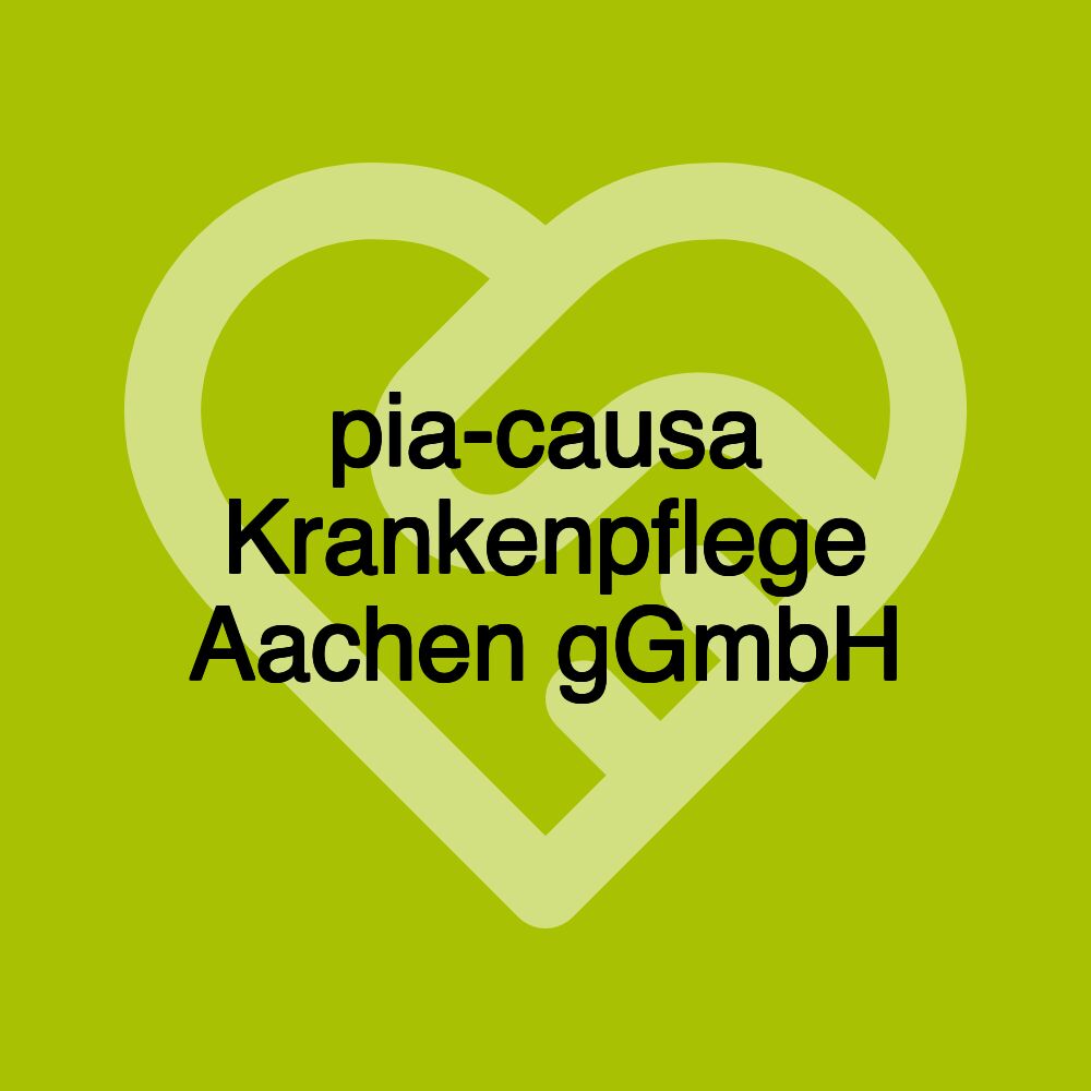 pia-causa Krankenpflege Aachen gGmbH