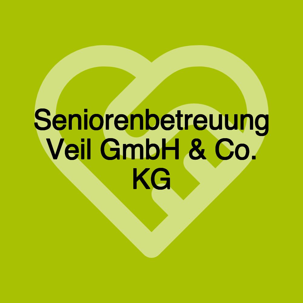 Seniorenbetreuung Veil GmbH & Co. KG