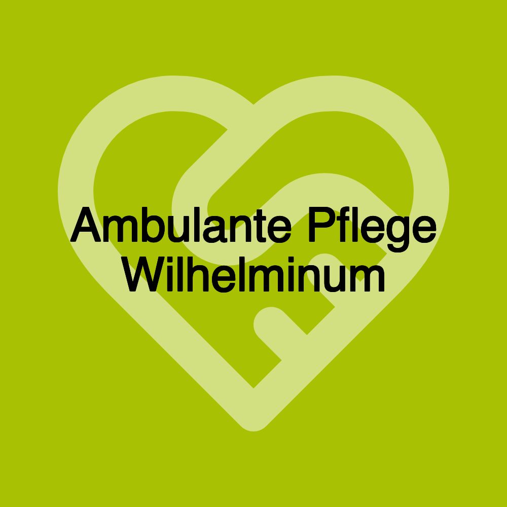 Ambulante Pflege Wilhelminum