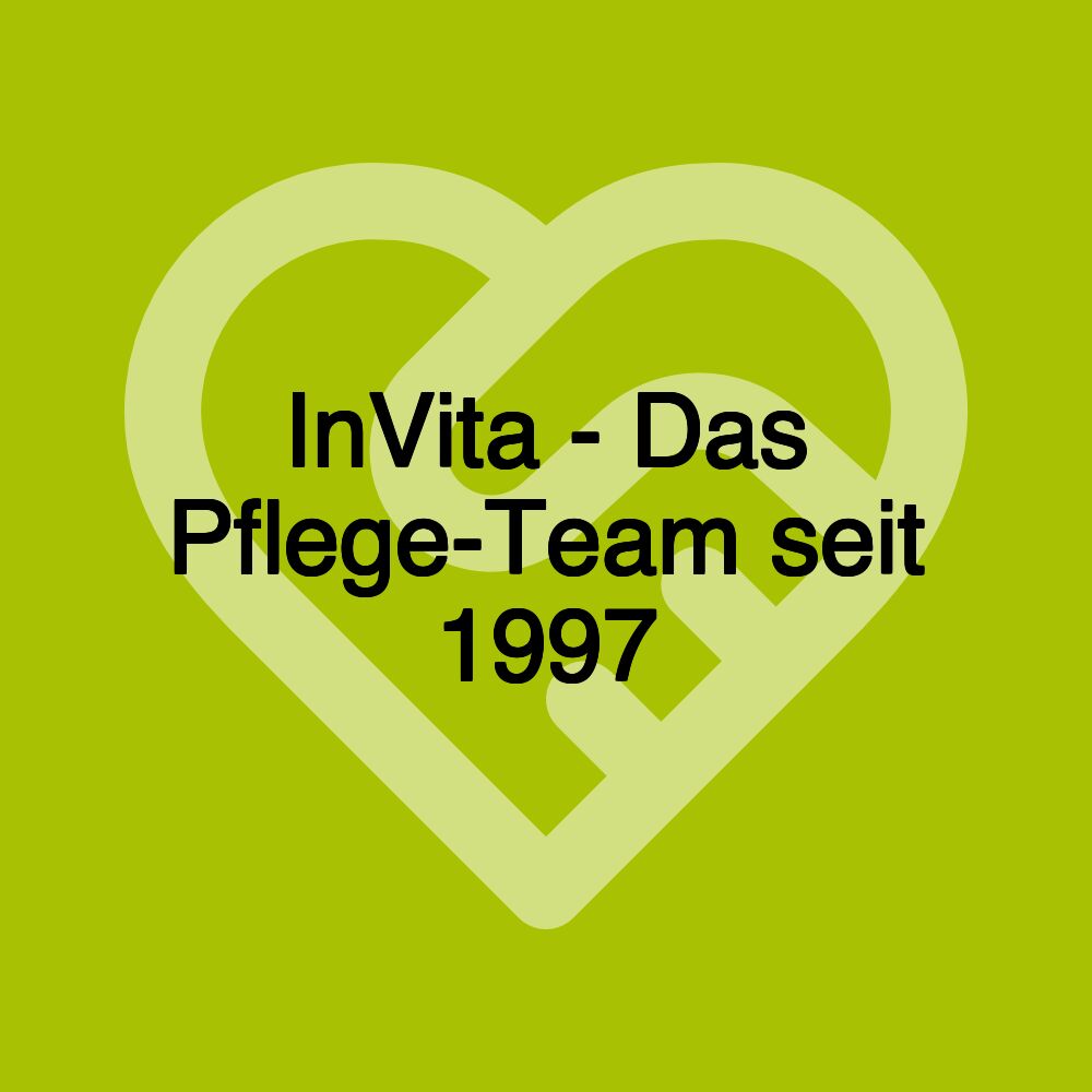 InVita - Das Pflege-Team seit 1997