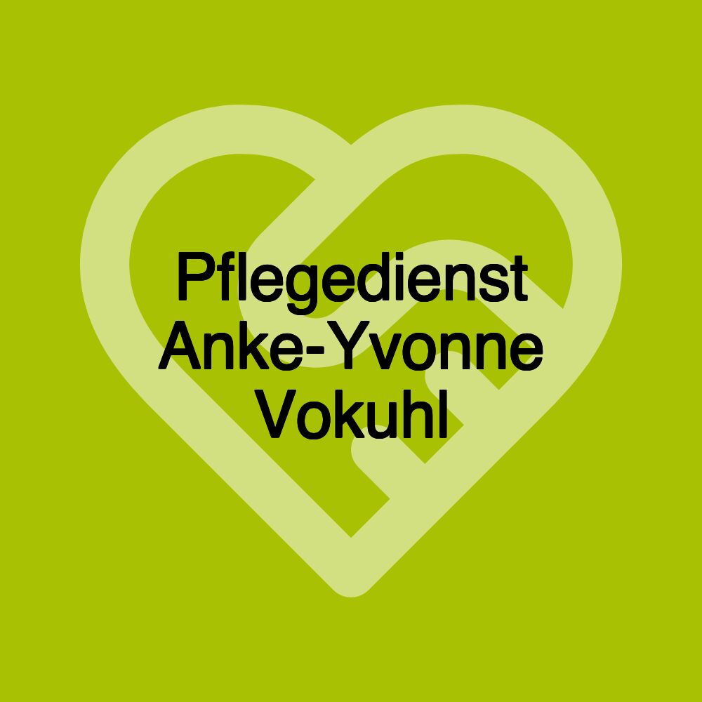 Pflegedienst Anke-Yvonne Vokuhl