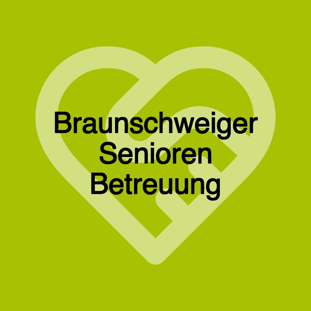 Braunschweiger Senioren Betreuung