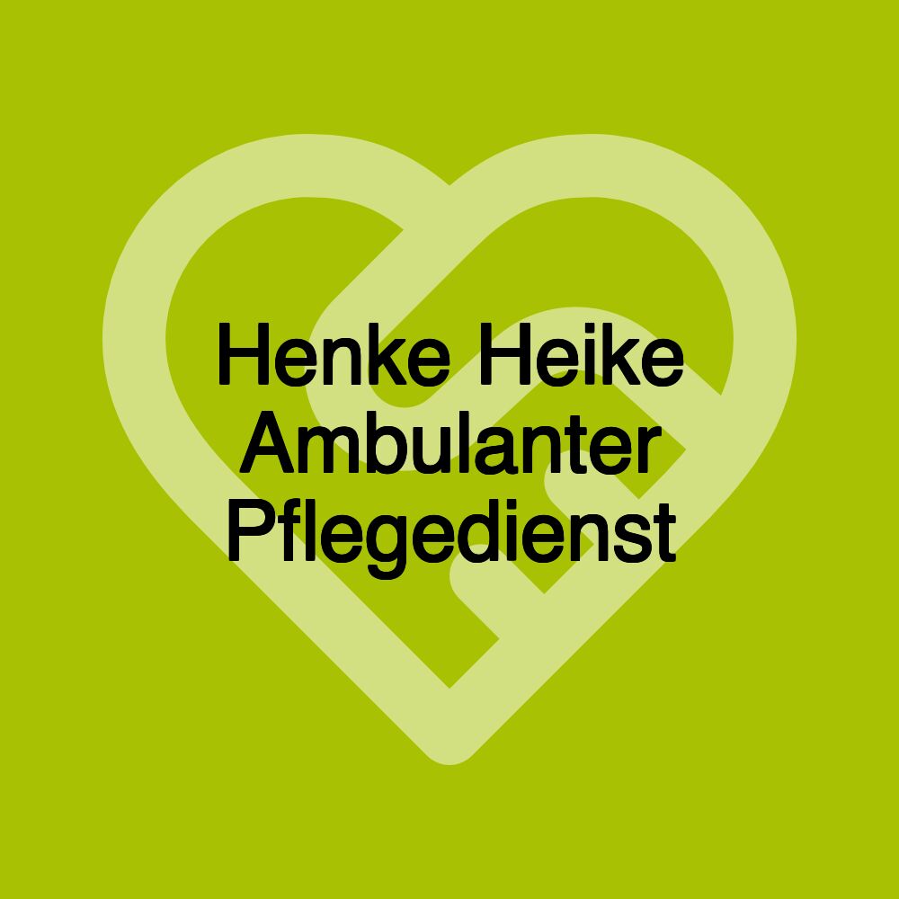 Henke Heike Ambulanter Pflegedienst