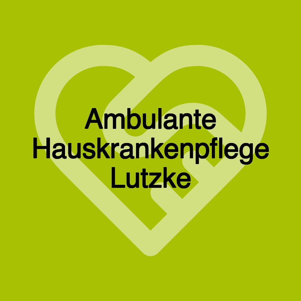 Ambulante Hauskrankenpflege Lutzke