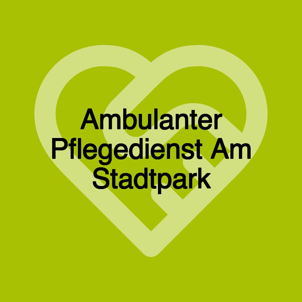 Ambulanter Pflegedienst Am Stadtpark