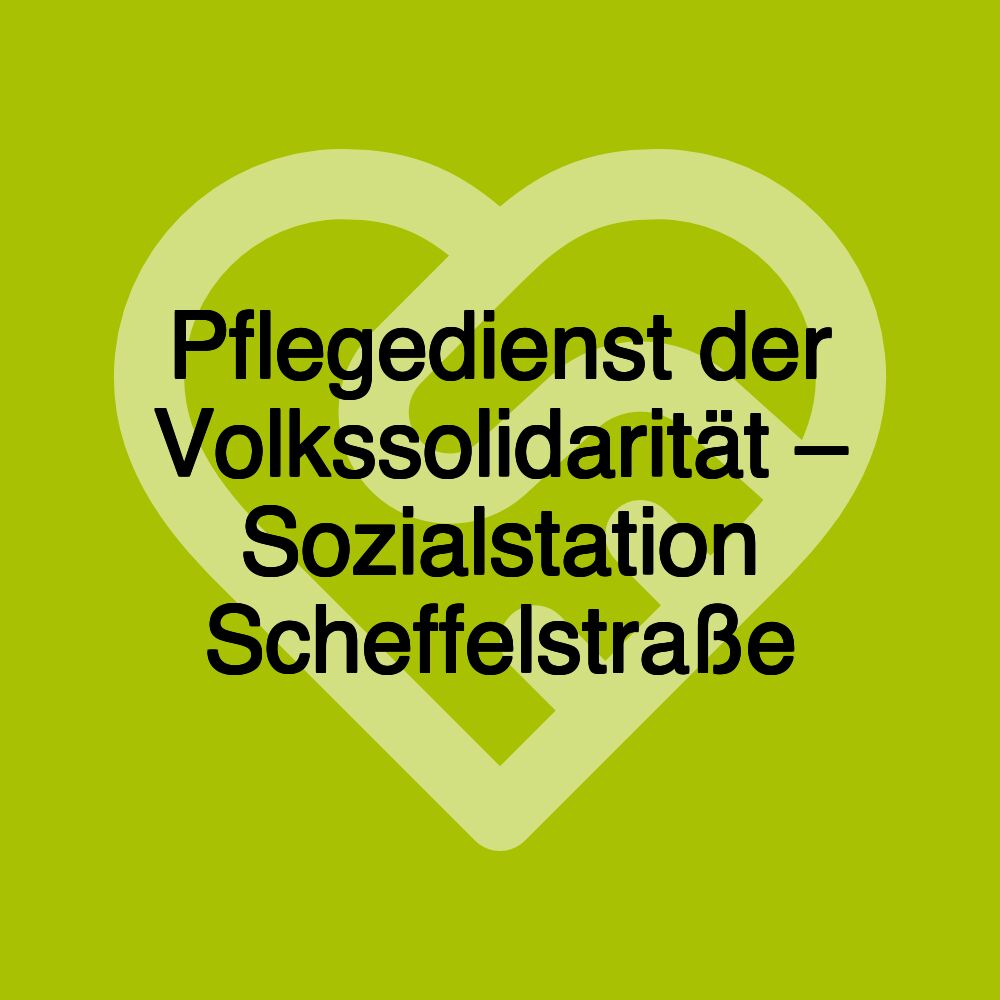 Pflegedienst der Volkssolidarität – Sozialstation Scheffelstraße