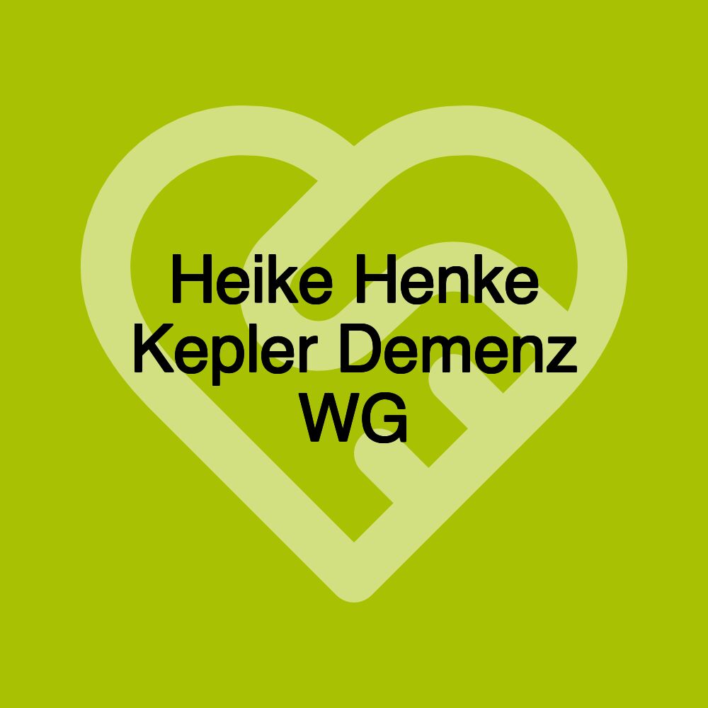 Heike Henke Kepler Demenz WG