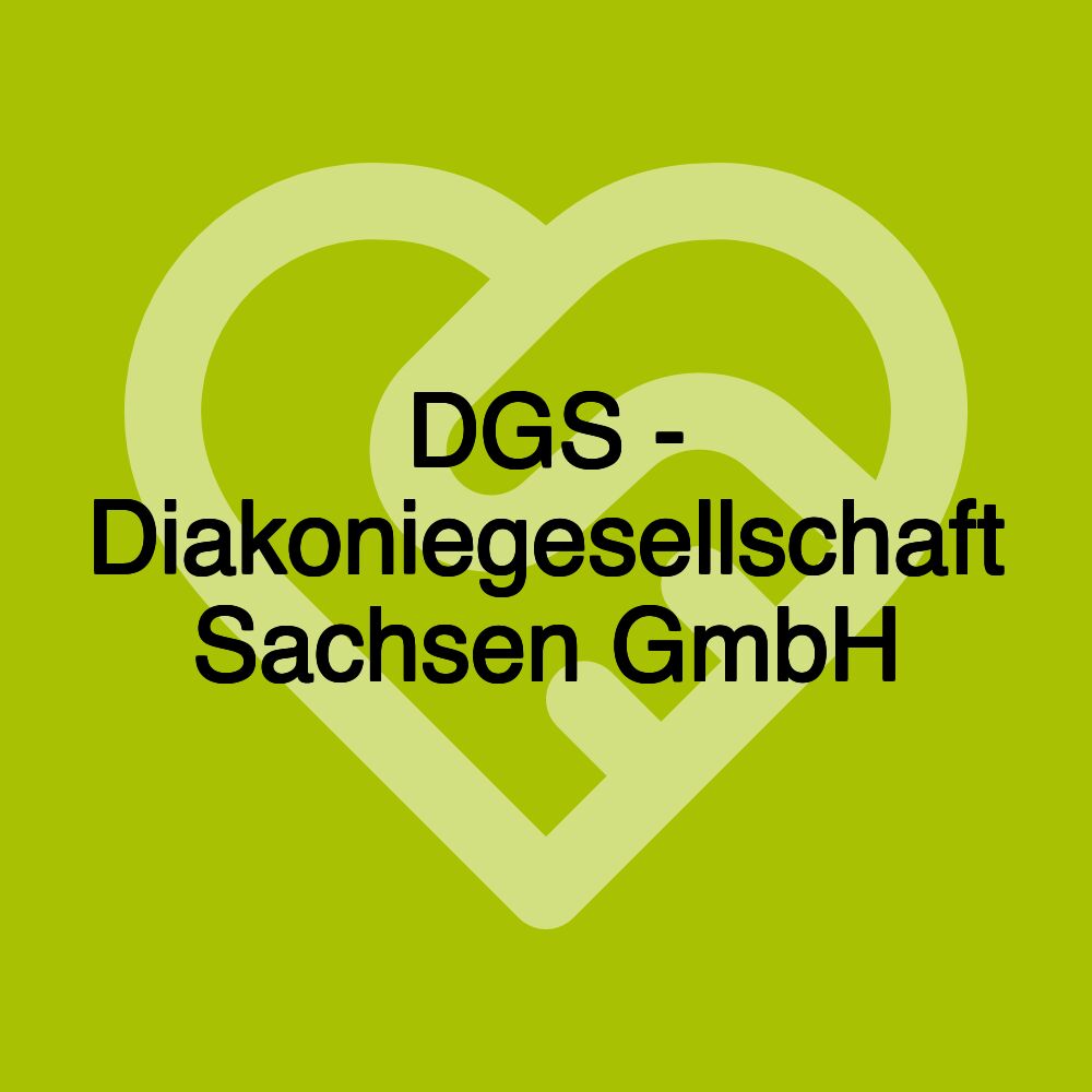 DGS - Diakoniegesellschaft Sachsen GmbH