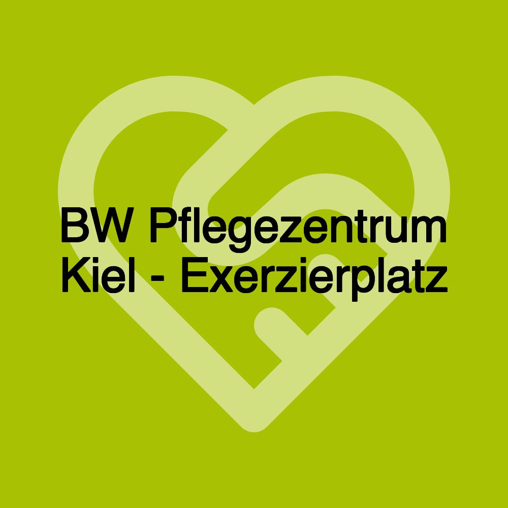 BW Pflegezentrum Kiel - Exerzierplatz