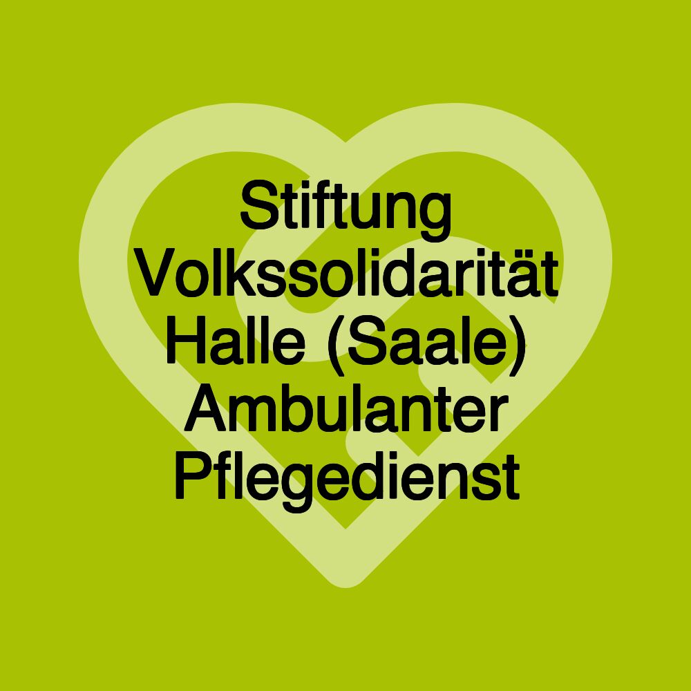 Stiftung Volkssolidarität Halle (Saale) Ambulanter Pflegedienst