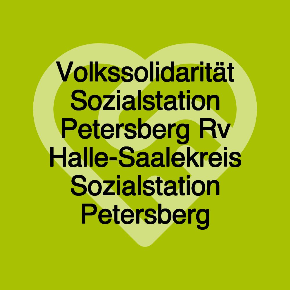 Volkssolidarität Sozialstation Petersberg Rv Halle-Saalekreis Sozialstation Petersberg