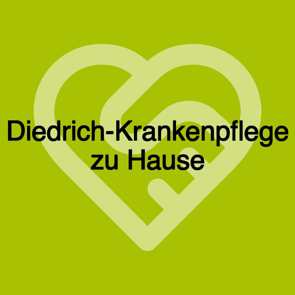 Diedrich-Krankenpflege zu Hause