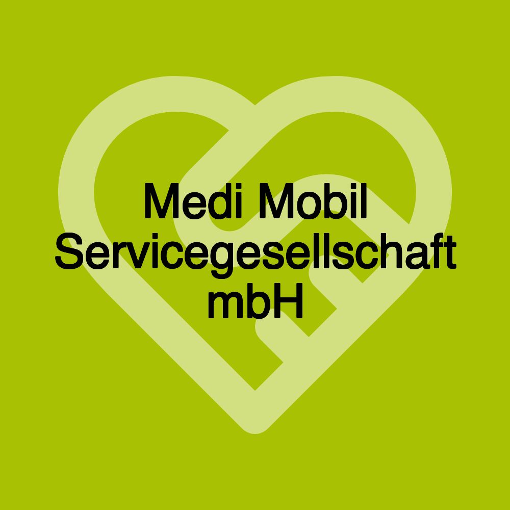 Medi Mobil Servicegesellschaft mbH