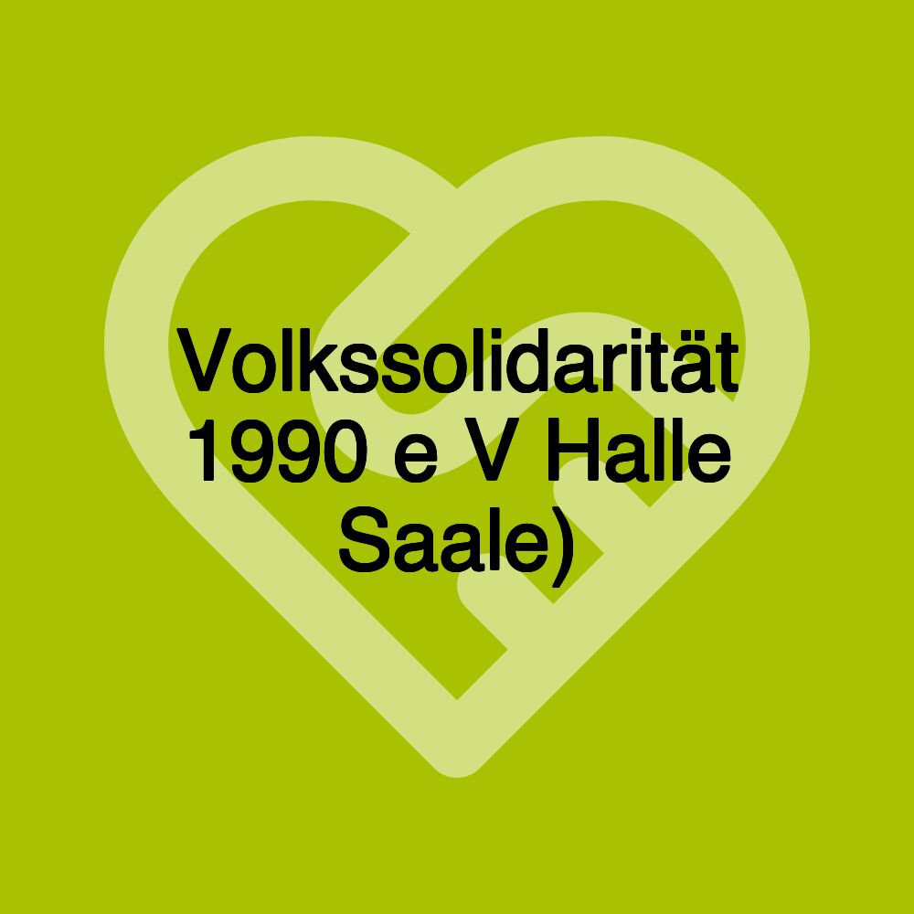 Volkssolidarität 1990 e V Halle Saale)