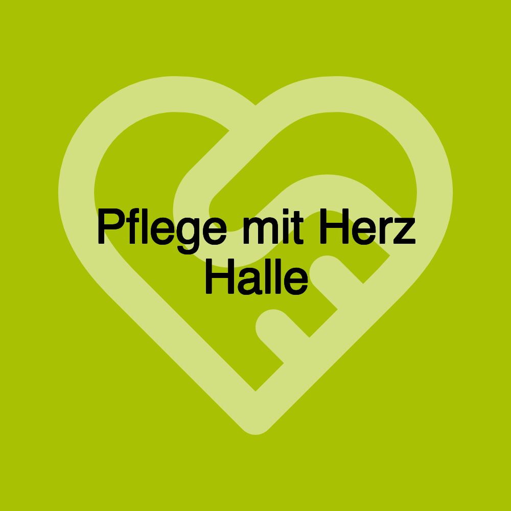 Pflege mit Herz Halle