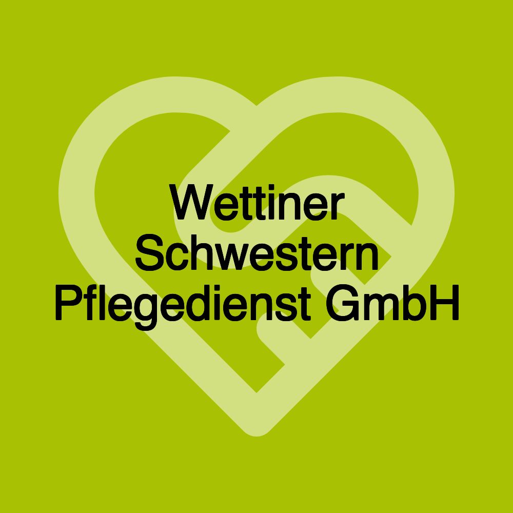 Wettiner Schwestern Pflegedienst GmbH