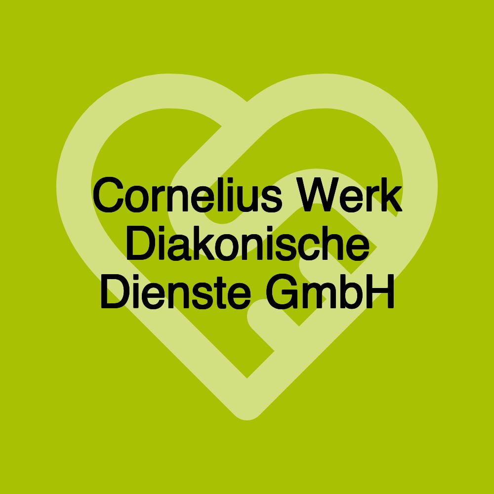 Cornelius Werk Diakonische Dienste GmbH