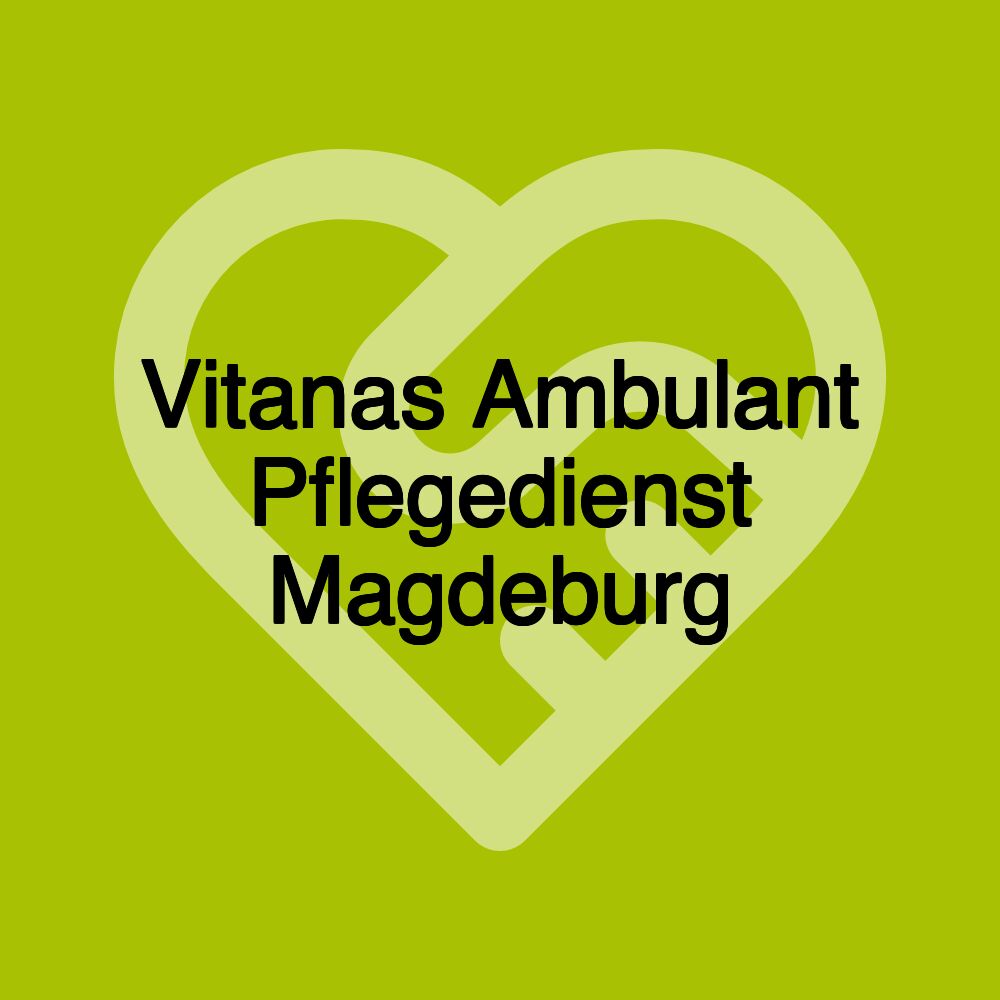 Vitanas Ambulant Pflegedienst Magdeburg