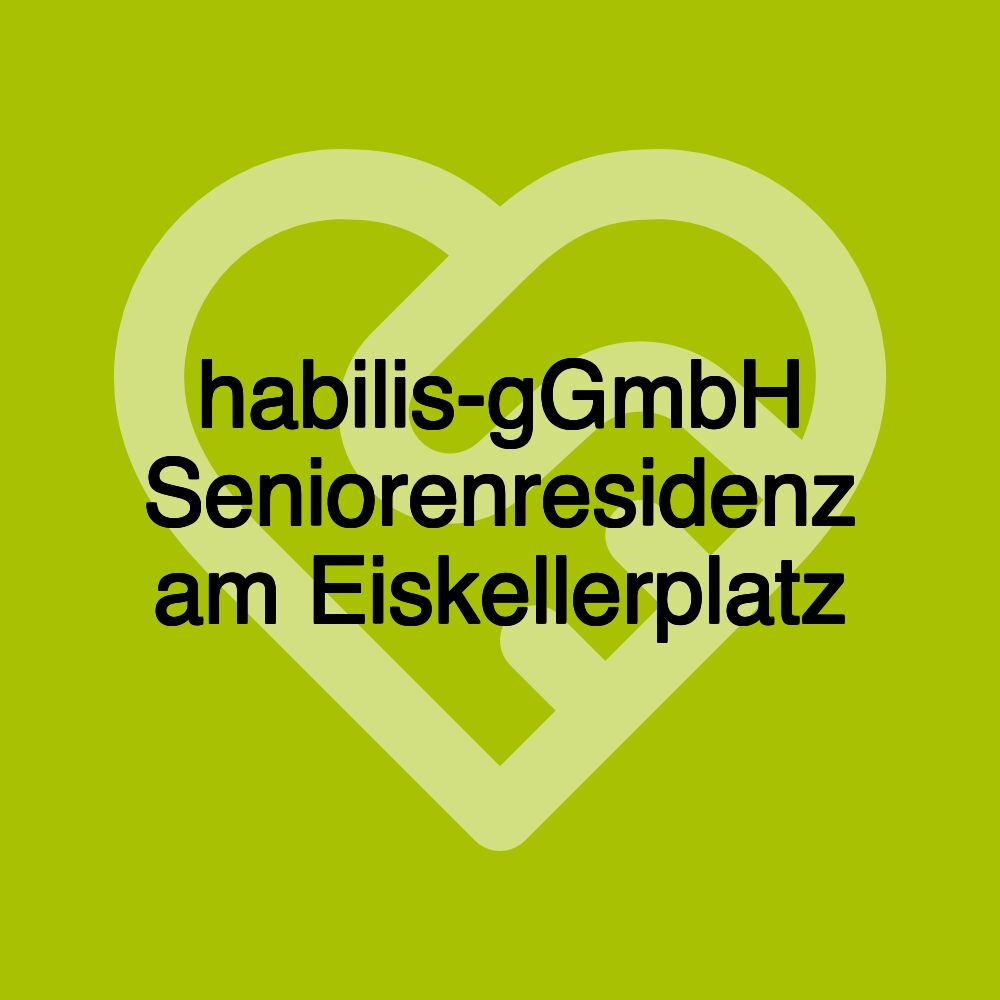 habilis-gGmbH Seniorenresidenz am Eiskellerplatz