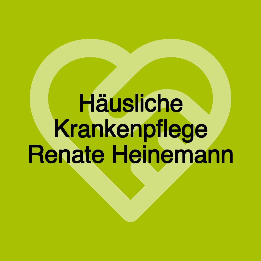 Häusliche Krankenpflege Renate Heinemann