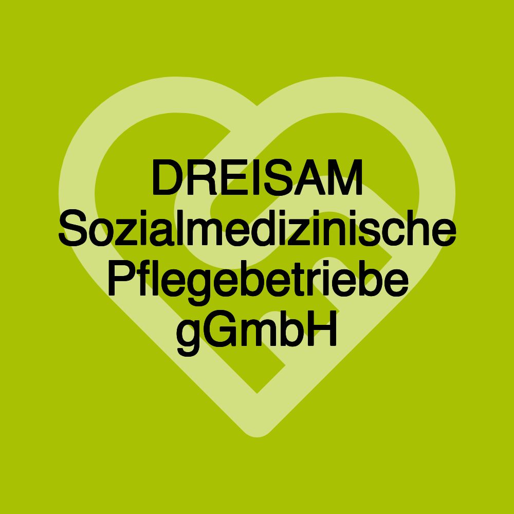 DREISAM Sozialmedizinische Pflegebetriebe gGmbH