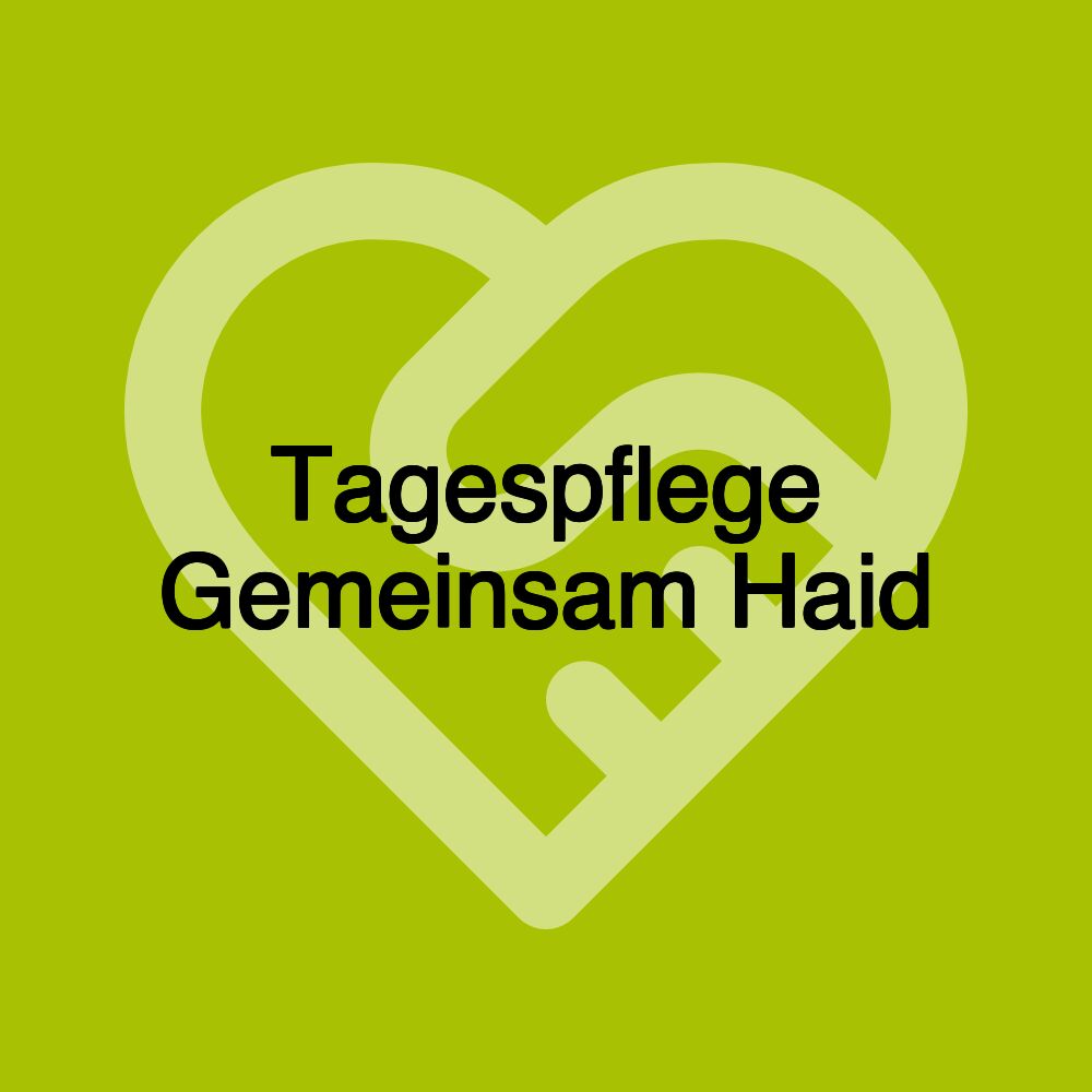 Tagespflege Gemeinsam Haid