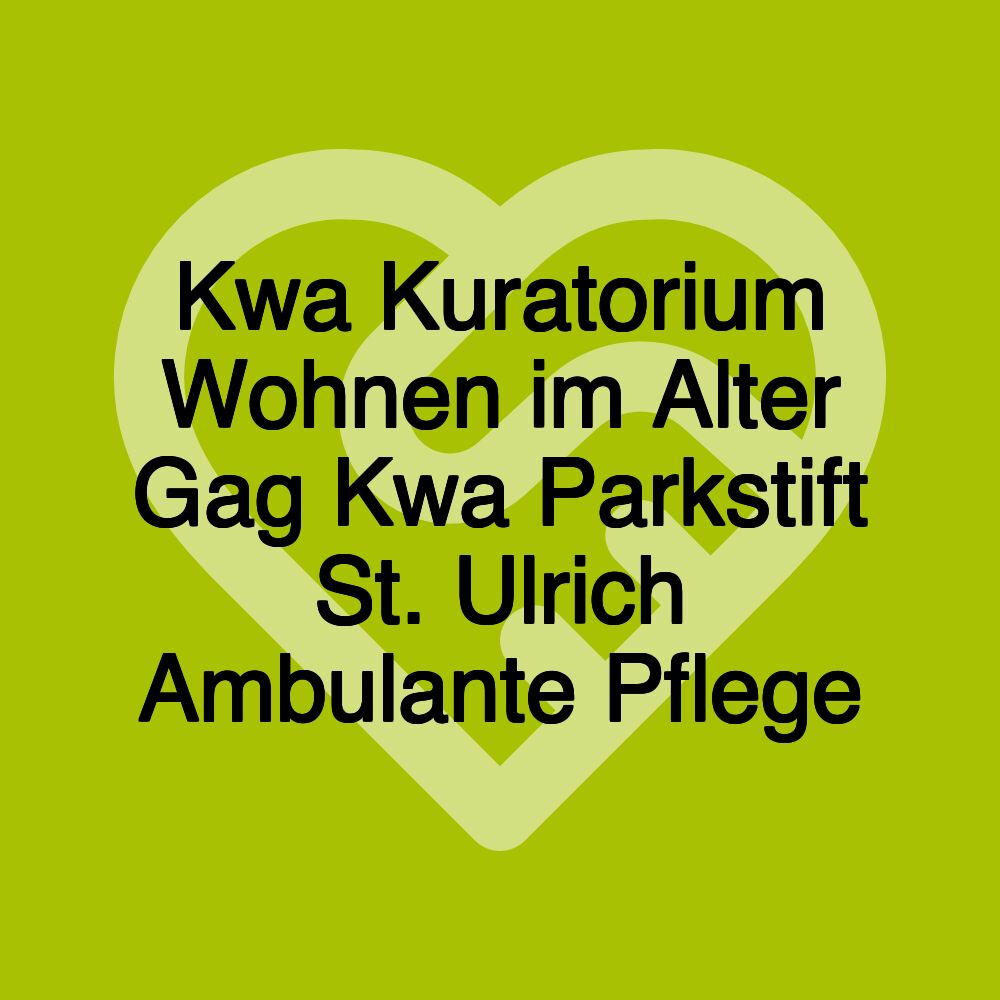 Kwa Kuratorium Wohnen im Alter Gag Kwa Parkstift St. Ulrich Ambulante Pflege