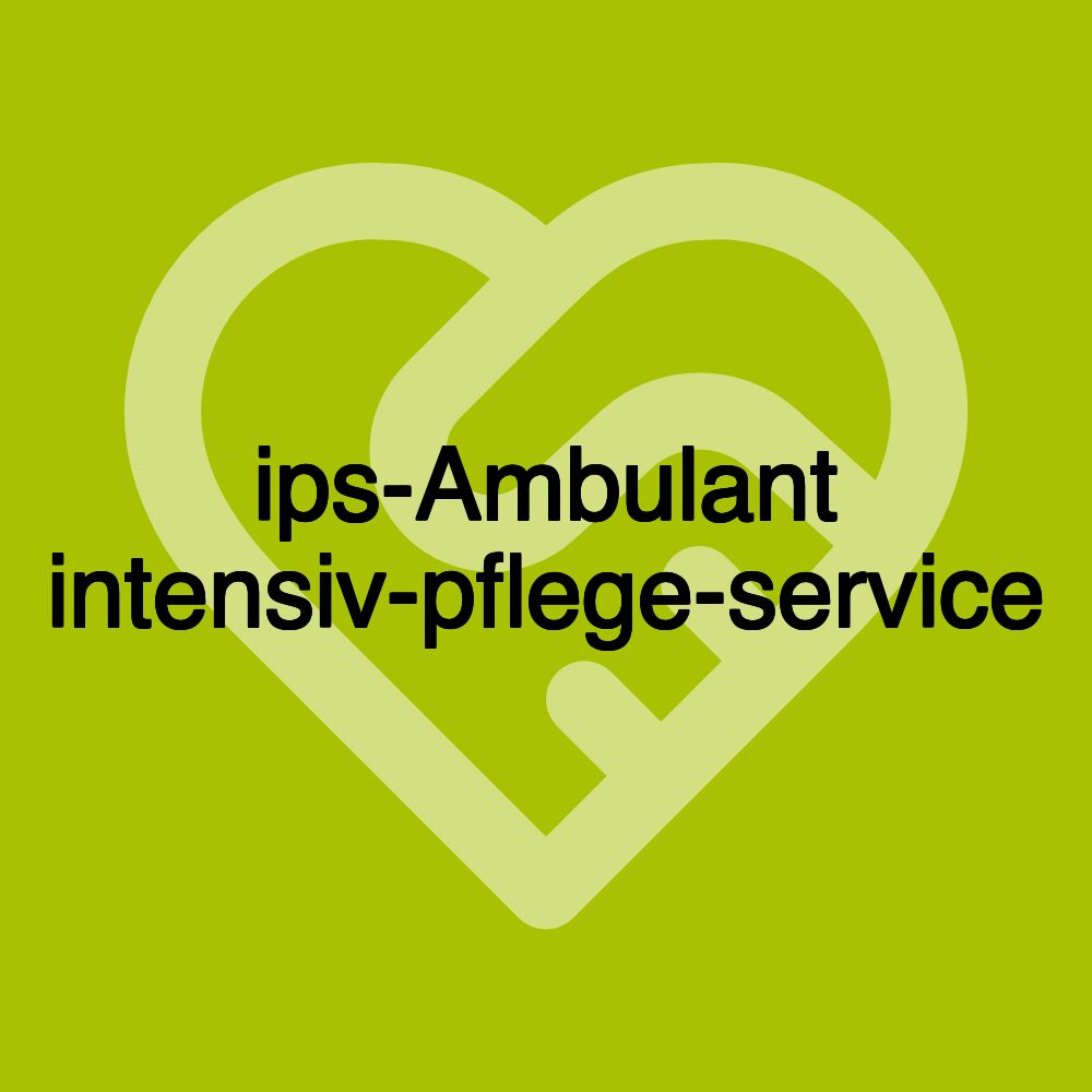 ips-Ambulant intensiv-pflege-service