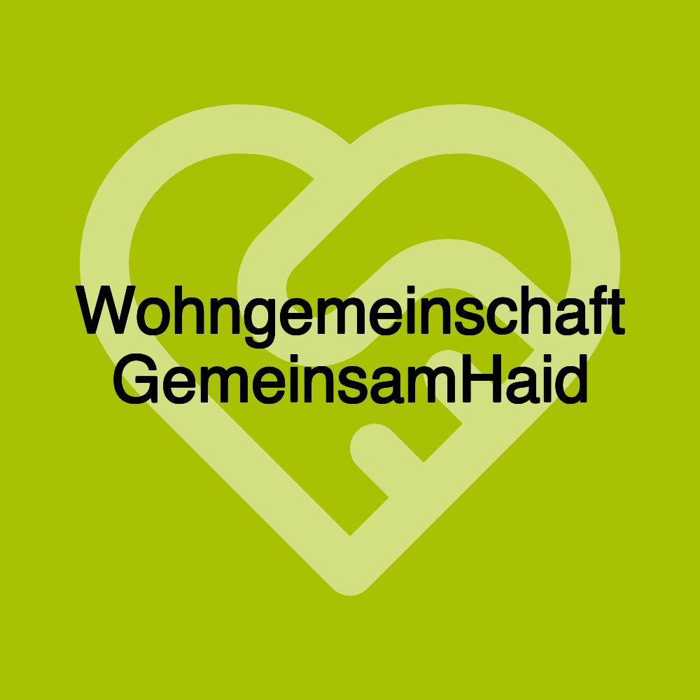 Wohngemeinschaft GemeinsamHaid