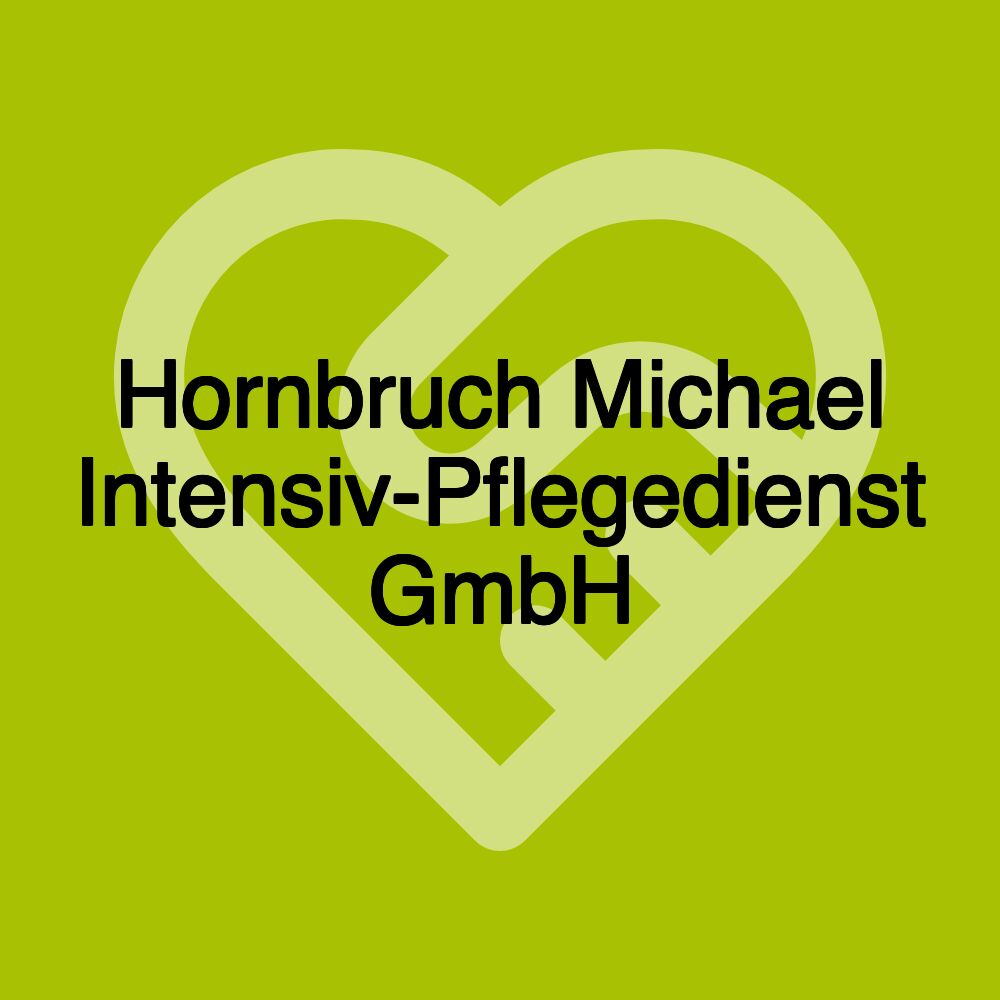 Hornbruch Michael Intensiv-Pflegedienst GmbH